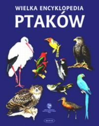 Wielka encyklopedia ptaków - autor nieznany