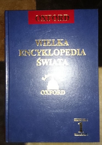 Wielka encyklopedia świata. Oxford - T.1