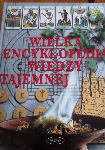 Wielka encyklopedia wiedzy tajemnej - praca zbiorowa