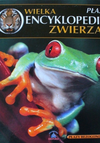 Wielka encyklopedia zwierząt. Płazy. Tom 20 - praca zbiorowa