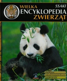 Wielka Encyklopedia Zwierząt. Ssaki. Tom 4 - praca zbiorowa