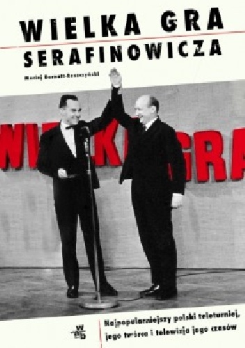 Wielka gra Serafinowicza - Maciej Bernatt-Reszczyński