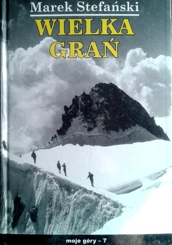 Wielka Grań - Marek Stefański