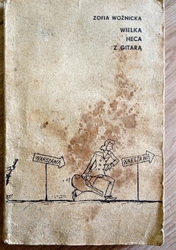 Wielka heca z gitarą - Zofia Woźnicka