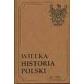 Wielka Historia Polski po 1945 - praca zbiorowa