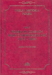 Wielka historia Polski Tom 7 1815-1864 - Marian Zgórniak