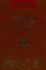 Wielka historia świata. T. 14, Cywilizacje Ameryki Północnej, cywilizacje Ameryki Środkowej i Południowej, Olmekowie - Inkowie - praca zbiorowa