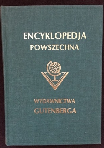 Wielka ilustrowana encyklopedja powszechna Wydawnictwa "Gutenberga". Tom XV - praca zbiorowa