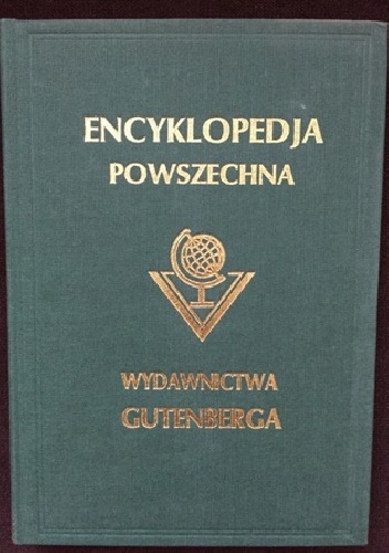 Wielka ilustrowana encyklopedja powszechna Wydawnictwa "Gutenberga". Tom XXI - praca zbiorowa