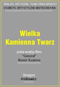 Wielka kamienna twarz - Grzegorz Królikiewicz