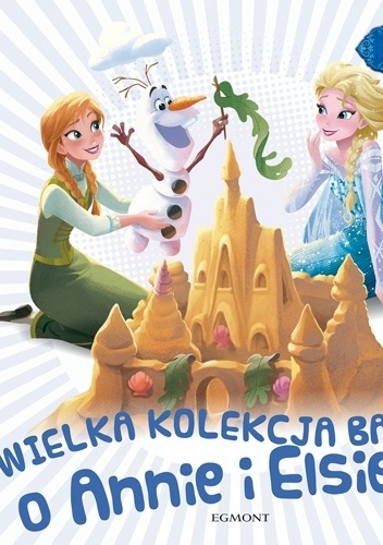 Wielka kolekcja bajek o Annie i Elsie
