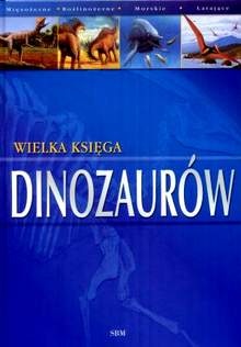 Wielka księga dinozaurów - Dougal Dixon