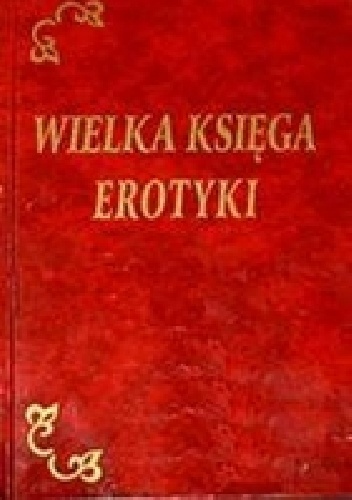 Wielka księga erotyki - praca zbiorowa