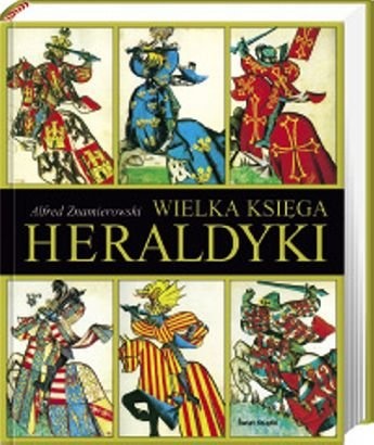 Wielka księga heraldyki - Alfred Znamierowski, Paweł Dudziński