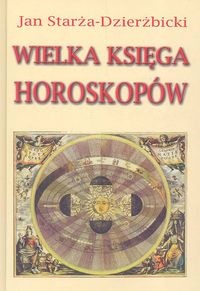 Wielka księga horoskopów - Jan Starża-Dzierżbicki
