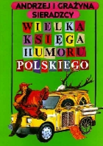 Wielka księga humoru polskiego - Andrzej i Grażyna Sieradzcy