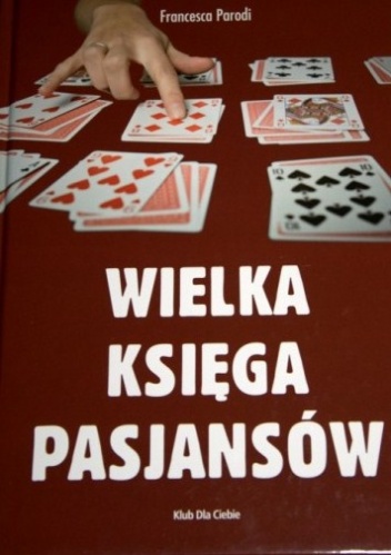 Wielka księga pasjansów - Francesca Parodi