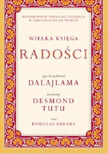 Wielka księga radości - Dalajlama, Desmond Tutu