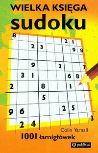 Wielka księga sudoku - Yarnall Colin - Yarnall Colin