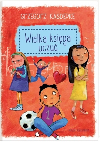 Wielka księga uczuć - Grzegorz Kasdepke