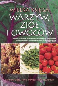 Wielka księga warzyw, ziół i owoców