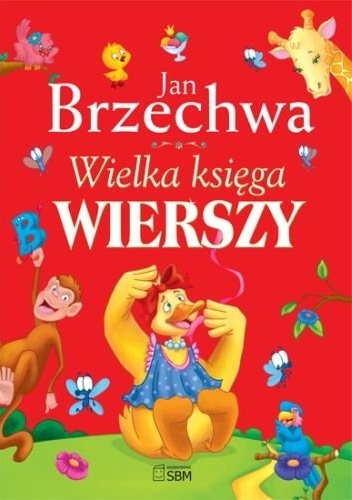 Wielka księga wierszy - Jan Brzechwa