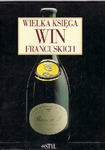 Wielka księga win francuskich - Francois Collombet, Jean-Paul Paireault