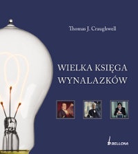 Wielka księga wynalazków - Thomas J. Craughwell
