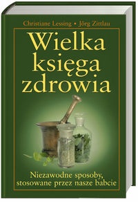 Wielka księga zdrowia - Lessing Christine, zittlau Jrg - Jörg Zittlau,  Lessing Christine