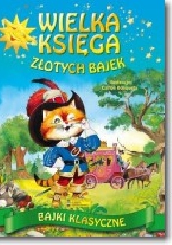 Wielka księga złotych bajek - praca zbiorowa
