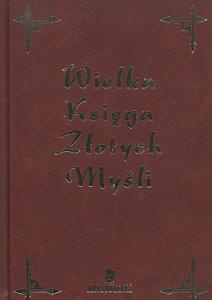 Wielka księga złotych myśli - Katarzyna Nowakowska