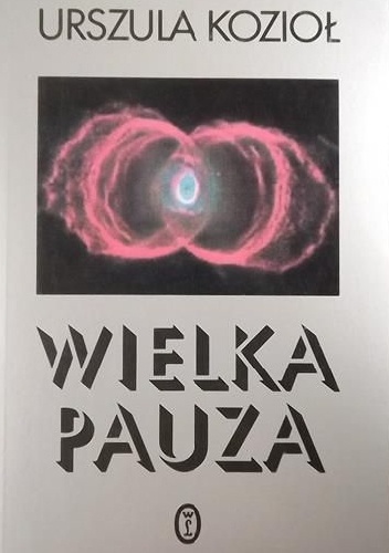 Wielka pauza - Urszula Kozioł