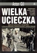 Wielka ucieczka - Anton Gill