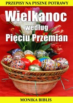 Wielkanoc według Pięciu Przemian - Monika Biblis