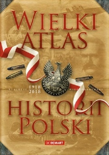 Wielki atlas historii Polski - praca zbiorowa