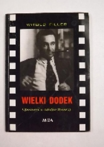 Wielki Dodek.Opowieść o Adolfie Dymszy. - Witold Filler