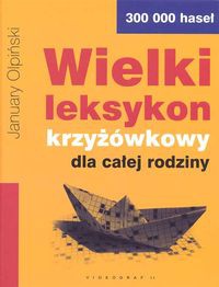Wielki leksykon krzyżówkowy dla całej rodziny - January Olpiński