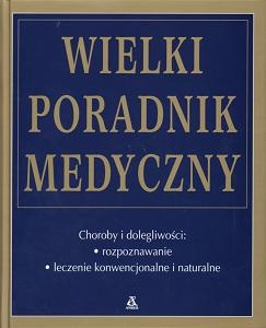 Wielki poradnik medyczny - praca zbiorowa