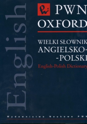 Wielki słownik agnielsko-polski - praca zbiorowa