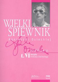 Wielki śpiewnik Agnieszki Osieckiej T.6 - Jan Borkowski, Agata Passent