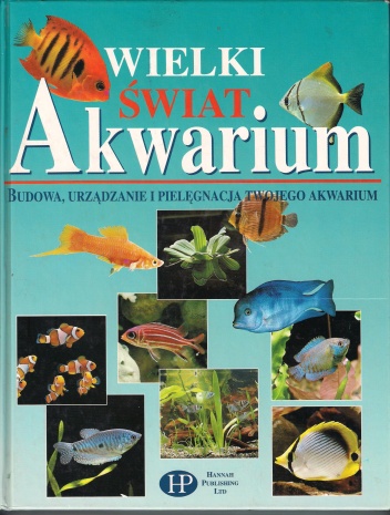 Wielki świat akwarium - Thierry Maitre-Allain