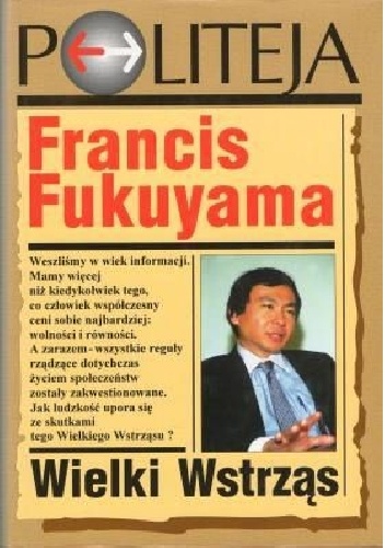 Wielki wstrząs. Natura ludzka a odbudowa porządku społecznego. - Francis Fukuyama