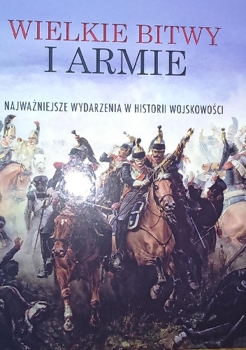 Wielkie Bitwy i armie - Joan Ricard