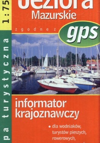 Wielkie Jeziora Mazur. Mapa turystyczna. GPS. 1:75 000 Demart