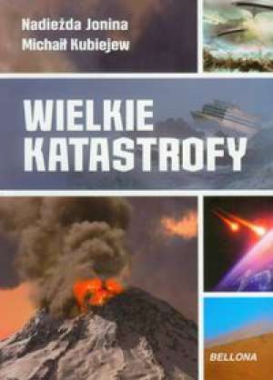 Wielkie Katastrofy - Nadieżdża Jonina, Michaił Kubiejew