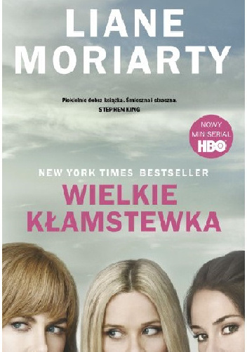 Wielkie kłamstewka - Liane Moriarty