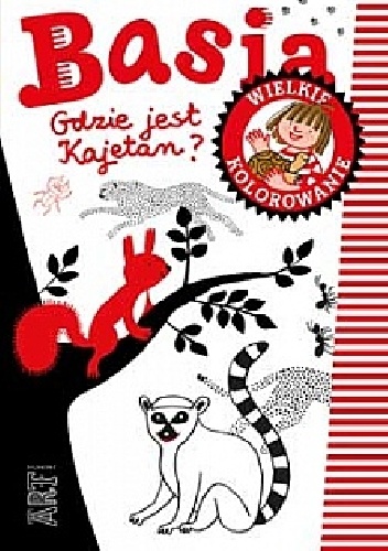 Wielkie kolorowanie. Basia. Gdzie jest Kajetan? - Zofia Stanecka