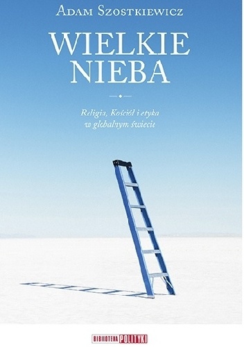 Wielkie nieba - Adam Szostkiewicz