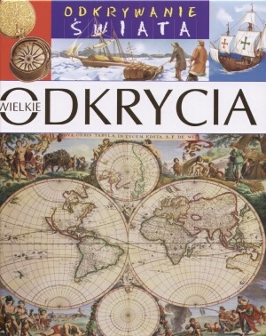Wielkie odkrycia - praca zbiorowa