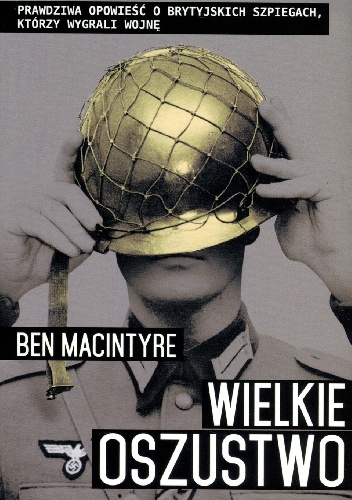 Wielkie oszustwo - Ben Macintyre